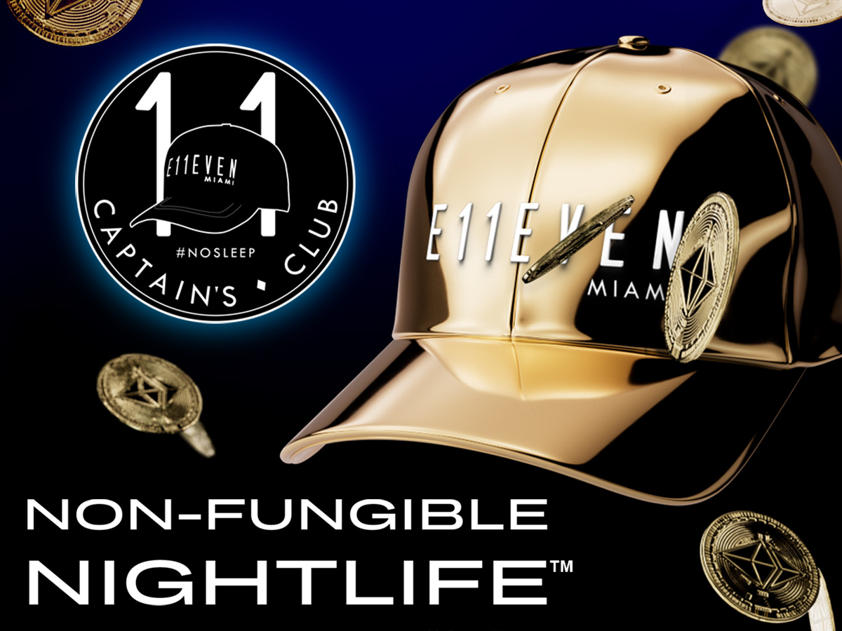 11 CAPTAIN’S CLUB NFT INTRODUCES FIRST-OF-ITS-KIND NON-FUNGIBLE NIGHTLIFE™
