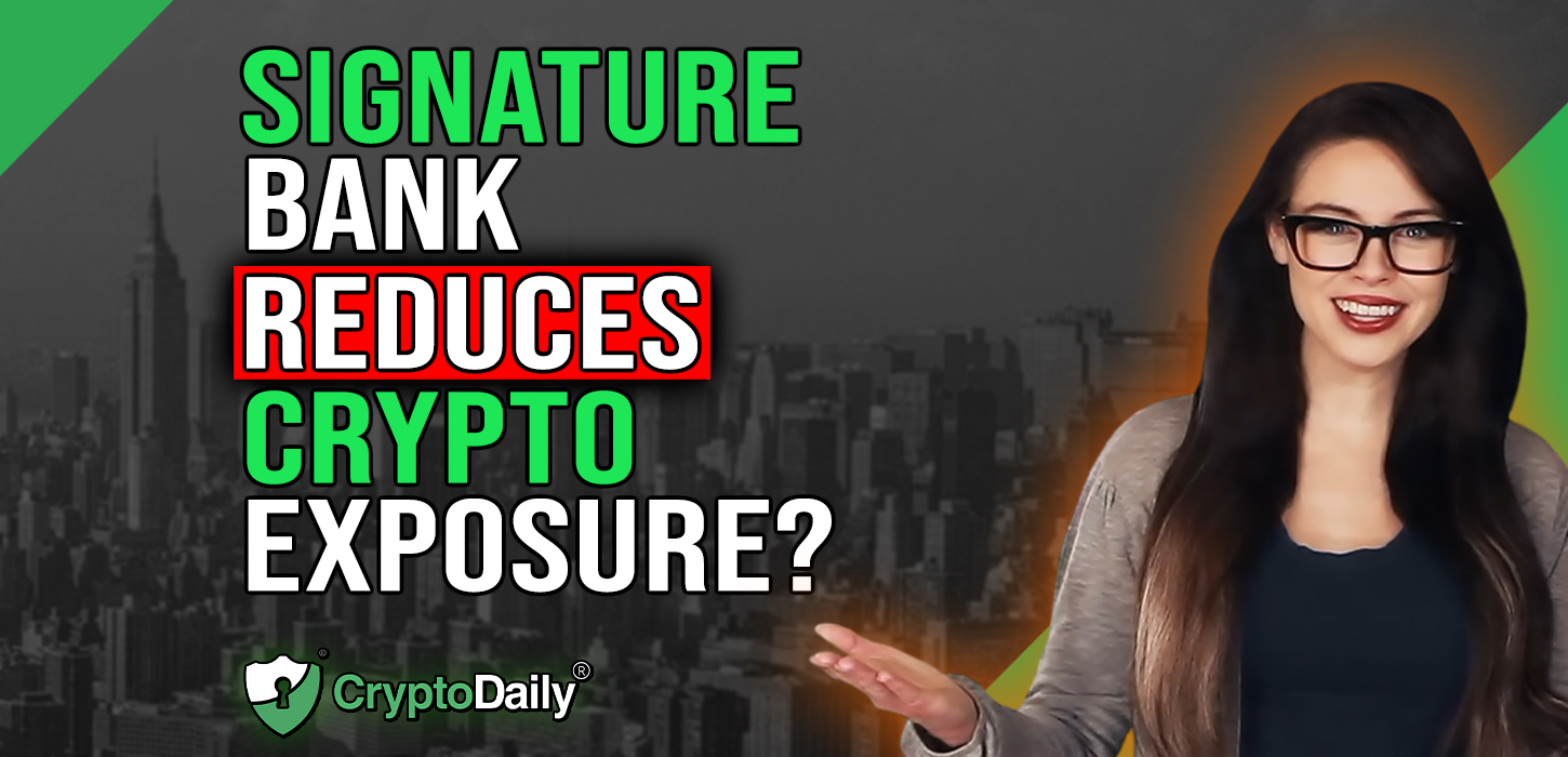 Signature Bank Reduces Crypto Exposure? Crypto Daily TV 24/1/2023