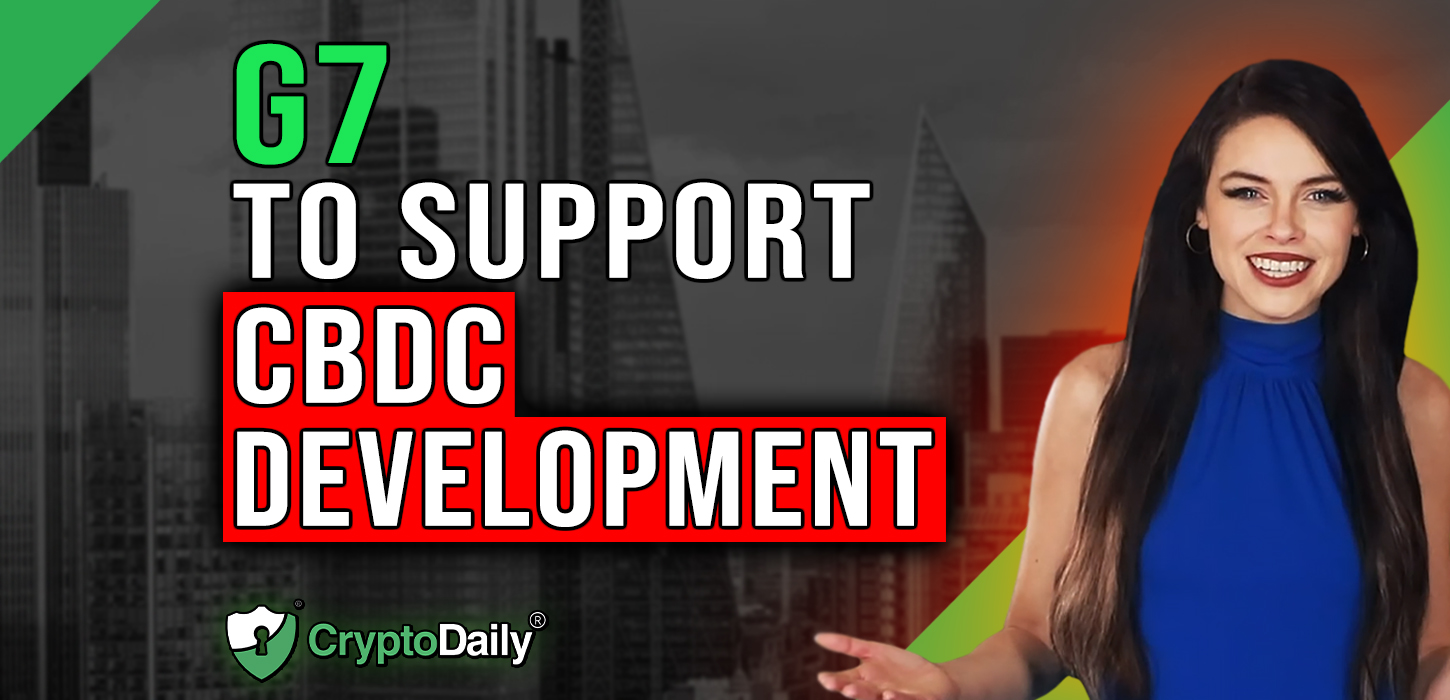 G7 Supporting CBDC Development, Crypto Daily TV 13/4/2023