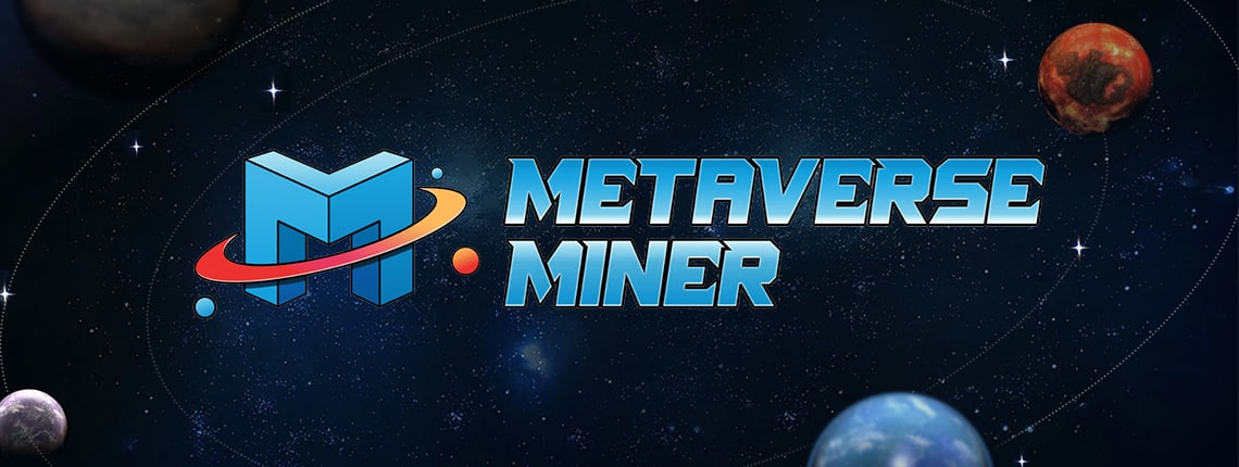 How Metaverse Miner, the First Interstellar-Theme Game, Play to Earn