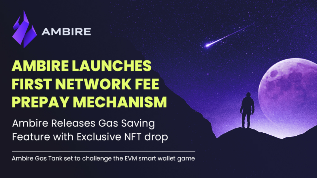 Ambire Launches First Network Fee Prepay Mechanism with dedicated NFT promo