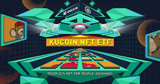 KuCoin Launches NFT EFT, Becoming First Large Crypto Exchange to Support NFT Investments