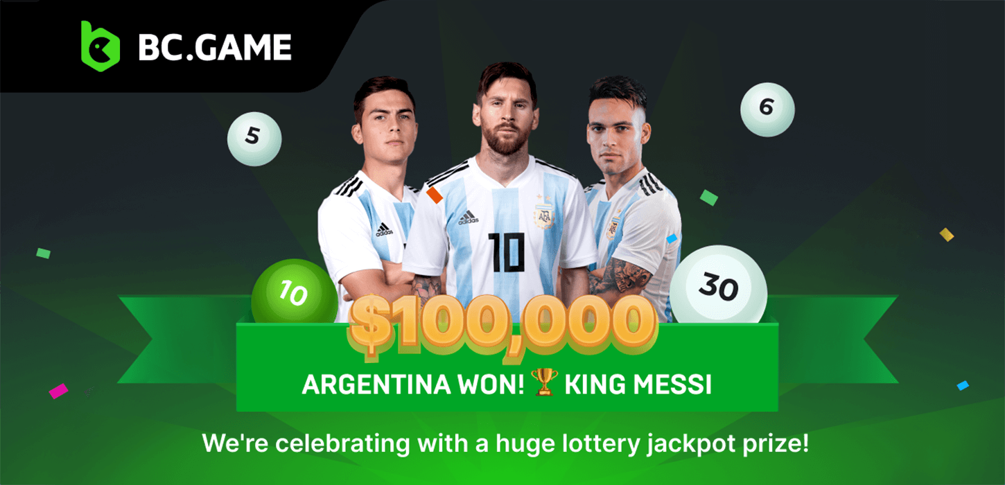 BC.GAME is Hosting A Huge Lottery Event to Celebrate Argentina's Historic Win
