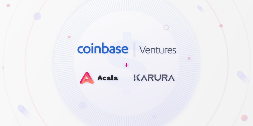 Acala and Karura receive backing from Coinbase Ventures