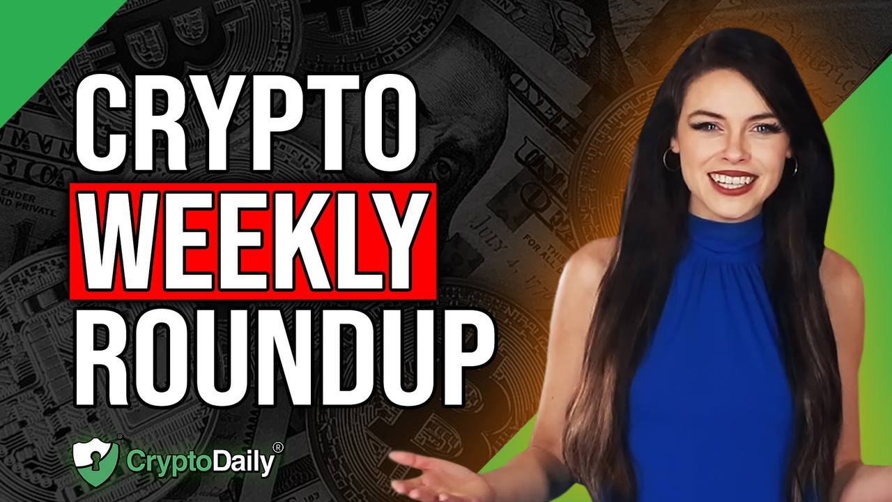 Crypto Weekly Roundup: BTC Ups And Downs And More