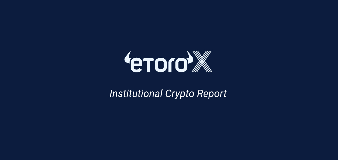 Etoro report identifies barriers to wider participation in Institutional Crypto trading