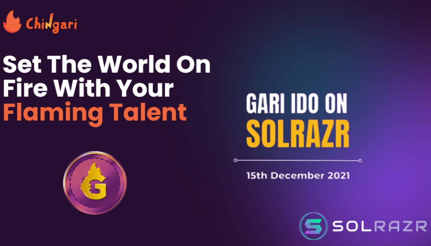 Chingari To Launch $GARI Tokens In World's Biggest IDO On SolRazr Tomorrow