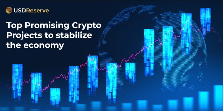 Top Promising Crypto Projects to stabilize the economy