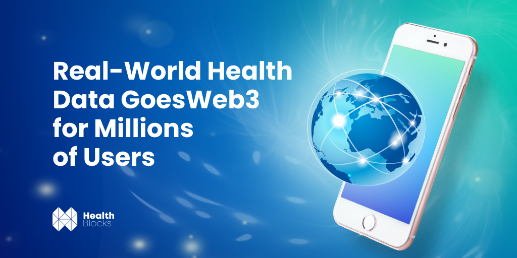 Title: Real–World Health Data Goes Web3 For Millions Of Users