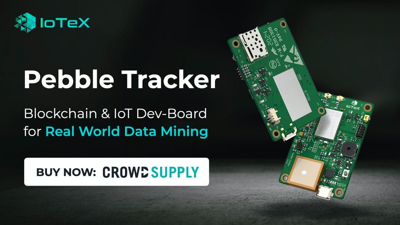 IoTeX Launches Pebble Tracker for Real World Data Mining