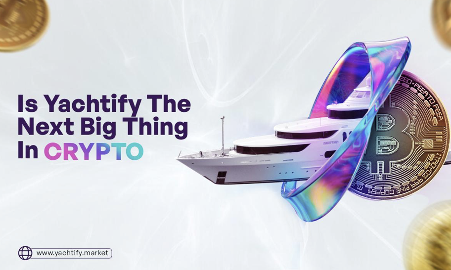 Yachtify (YCHT)'s Presale Leaps Ahead After Axie Infinity (AXS) and