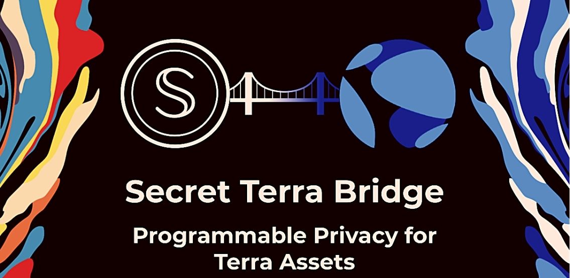 Secret Terra Bridge To Provide Programmable Privacy And DeFi Opportunities