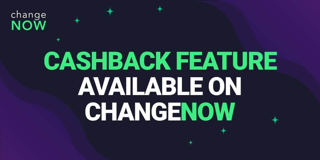 Cashback for Registered Users Now Available on ChangeNOW