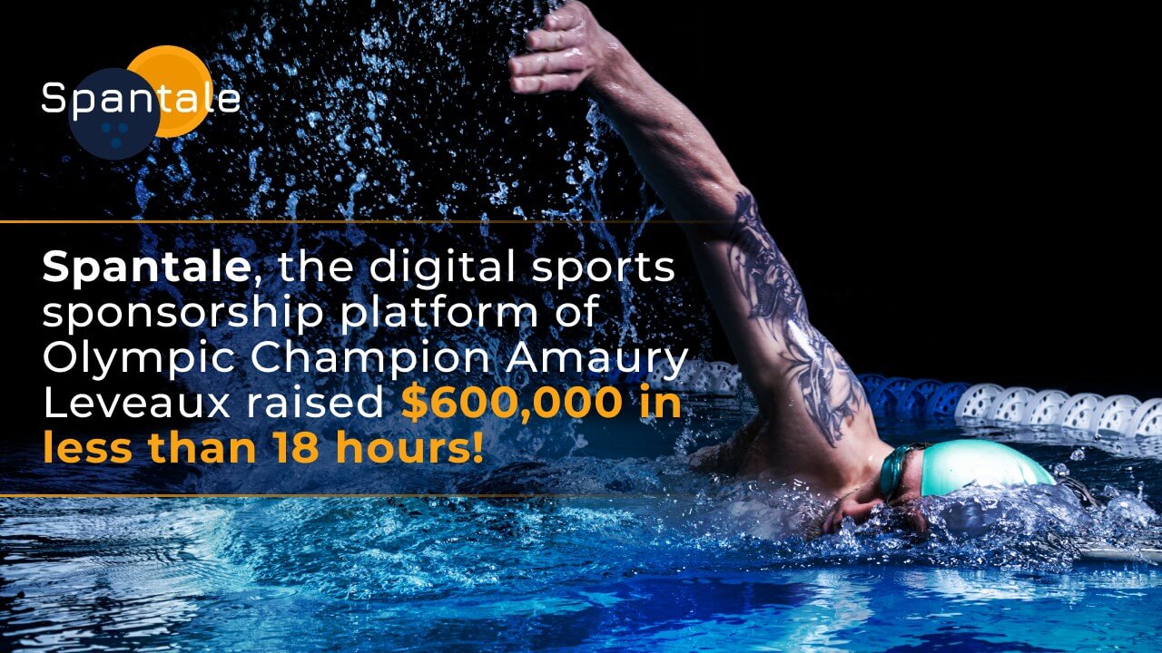  Spantale, the digital sports sponsorship platform of Olympic Champion Amaury Leveaux raised $600,000 in less than 18 hours!