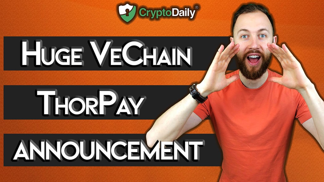 Catch Up With The HUGE VeChain ThorPay Announcement
