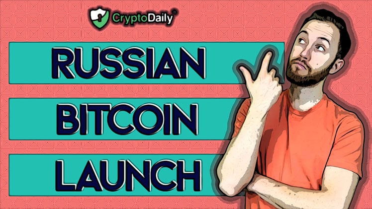 Will A Russian Bitcoin Launch Next Month