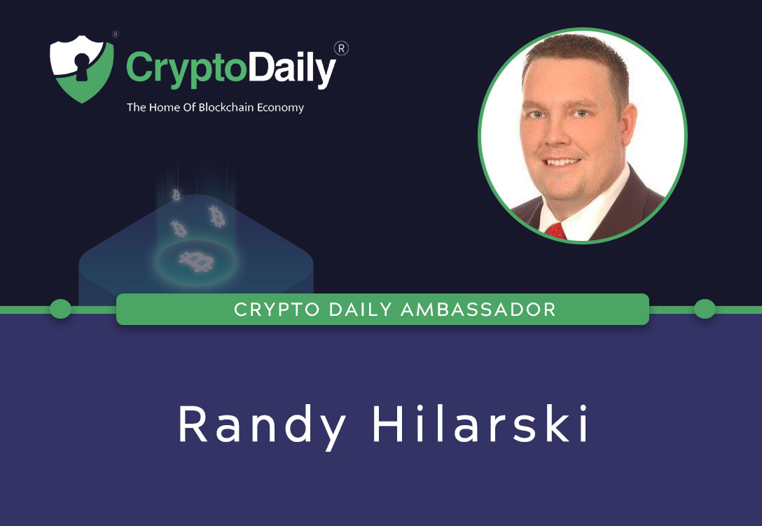 Introducing Randy Hilarski, Crypto Daily's Newest Ambassador