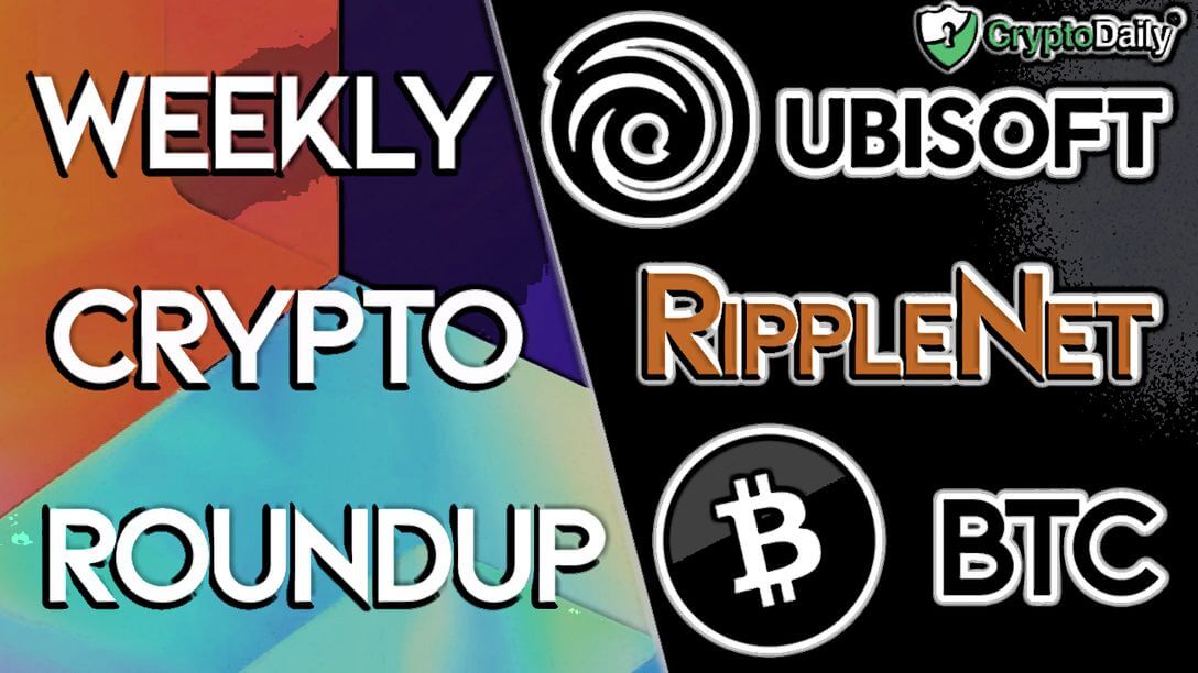 Weekly Roundup: BTC to $40k? Ripple Travels to Brazil & Ubisoft Shows Interest in Crypto