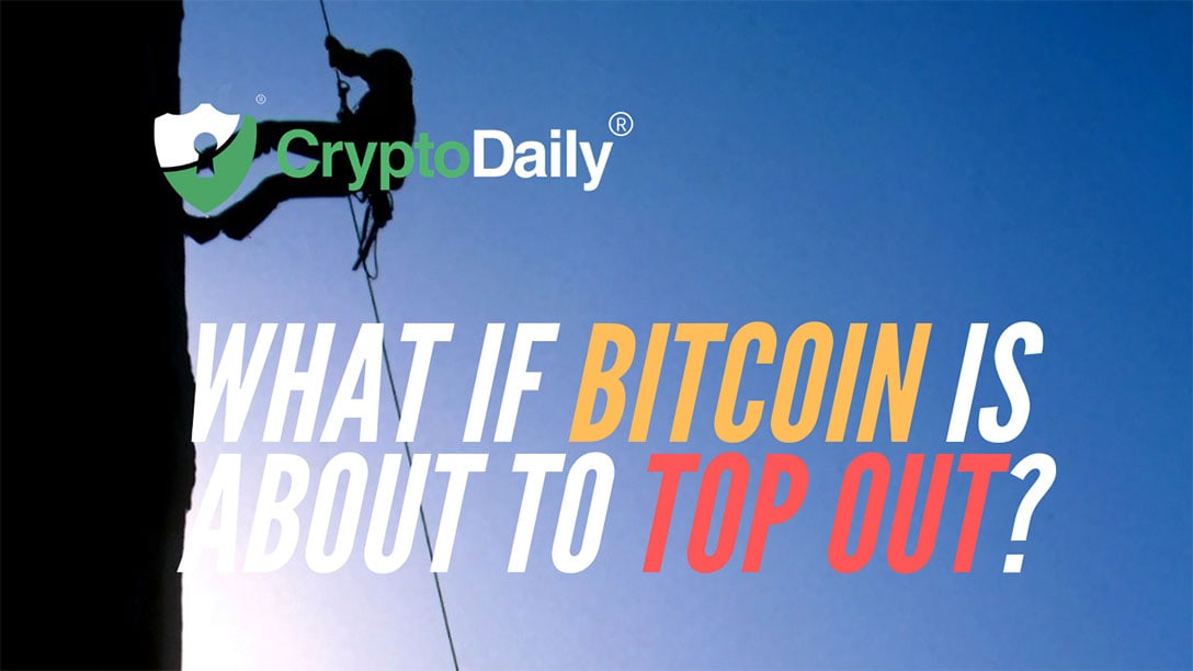 What If Bitcoin (BTC) Is About To Top Out?