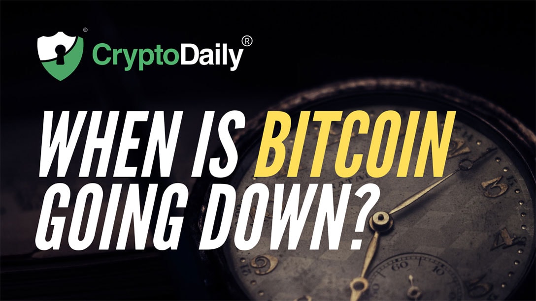 When Is Bitcoin (BTC) Going Down?
