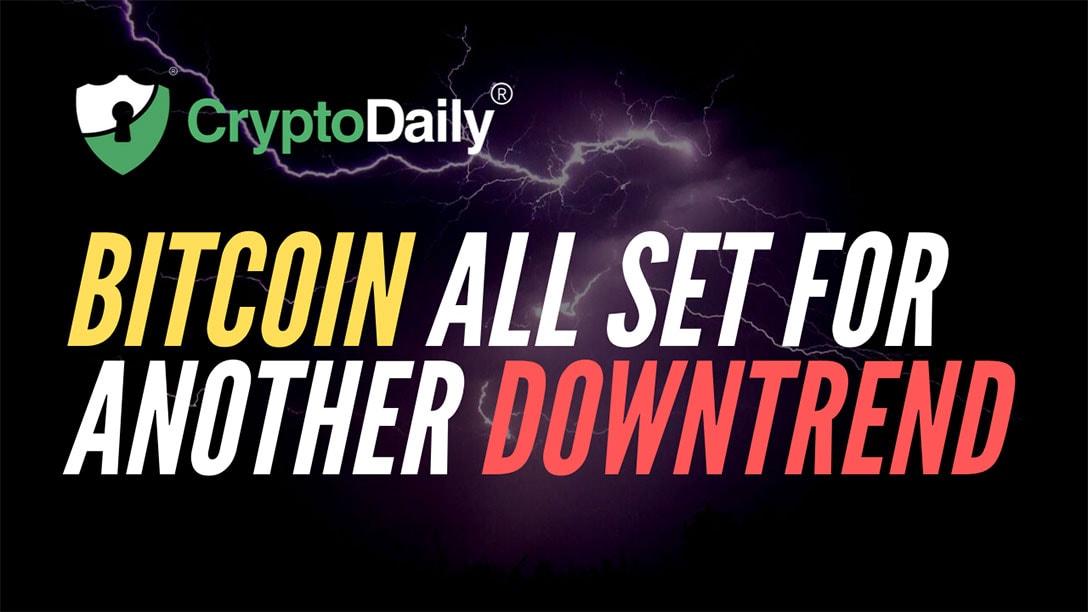 Bitcoin (BTC) All Set For Another Downtrend