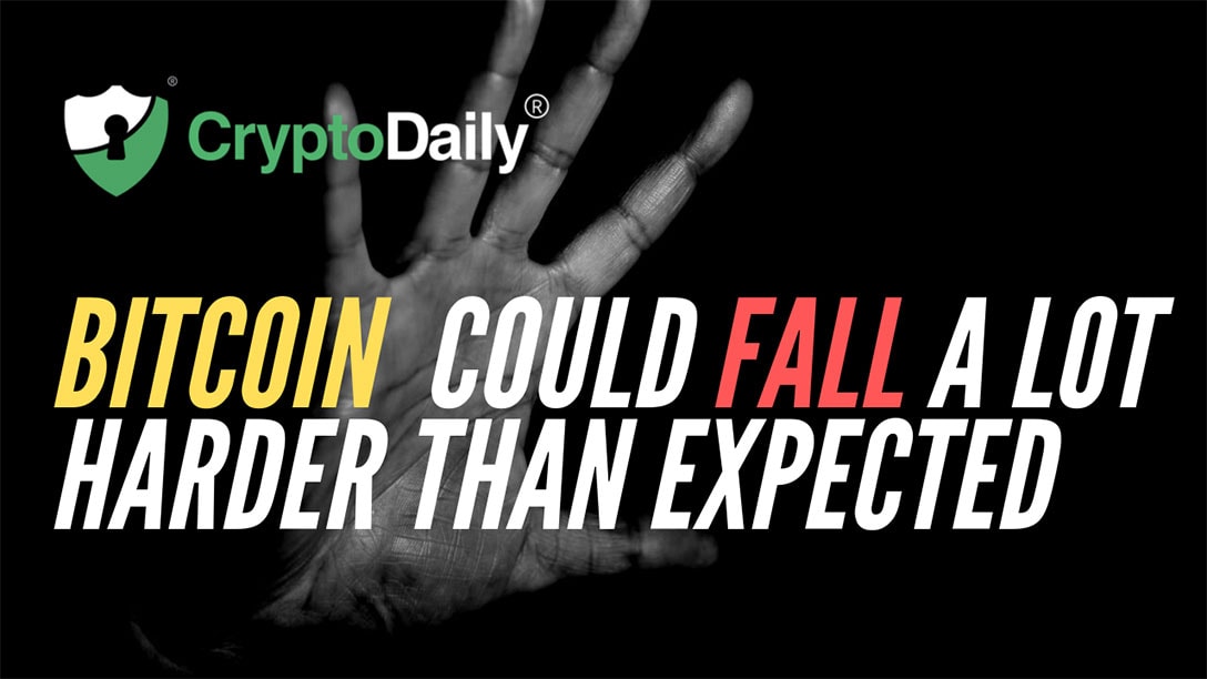 Bitcoin (BTC) Might Fall A Lot Harder Than Expected