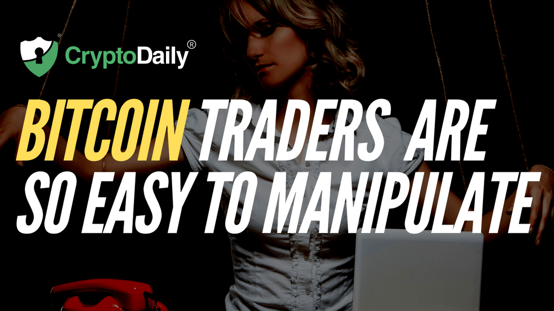 Bitcoin Traders Are So Easy To Manipulate
