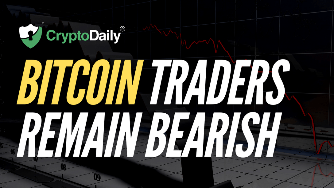 Bitcoin Traders Remain Bearish