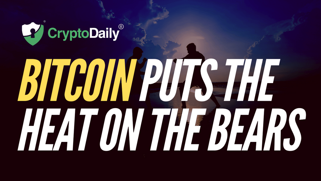 Bitcoin Puts The Heat On The Bears