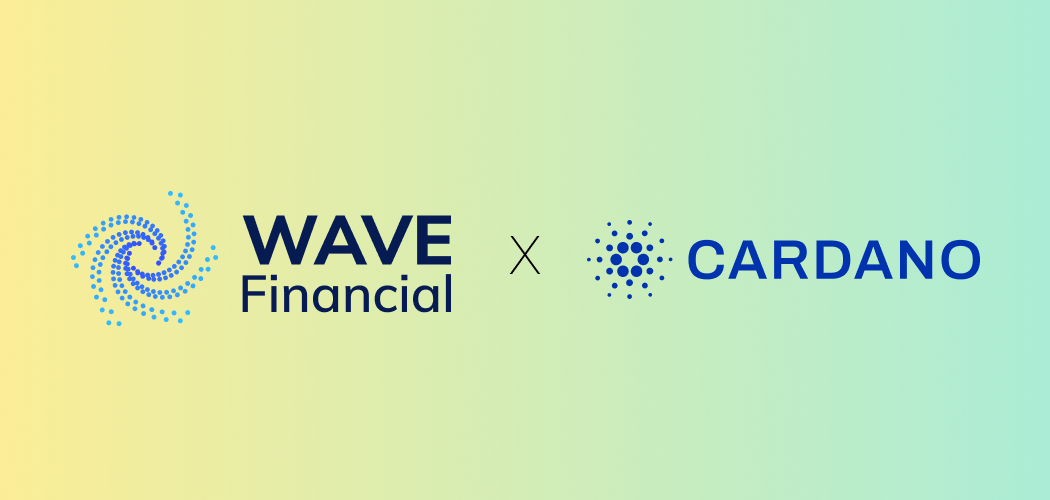 Wave Financial Launches $100m Fund To Boost Liquidity For Cardano DeFi Platforms